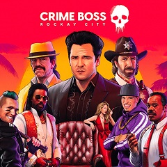 Crime Boss  Rockay City
